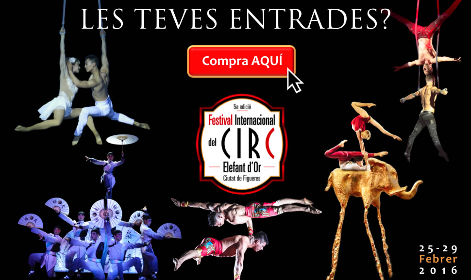 Festival Internacional del Circ Ciutat de Figueres, del 25 al 29 de febrer de 2016